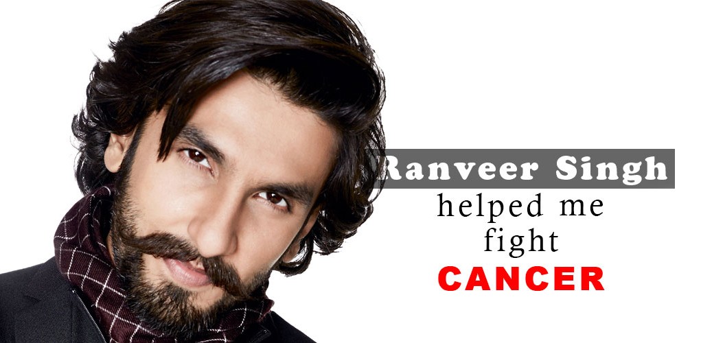 Ranveer Singh Helped Fight Cancer