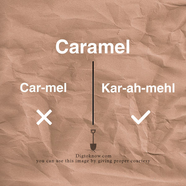 Proper pronunciation of caramel