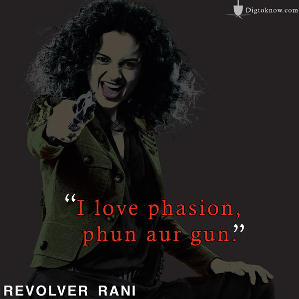 Kangana Ranaut Revolver Rani Dialogues 