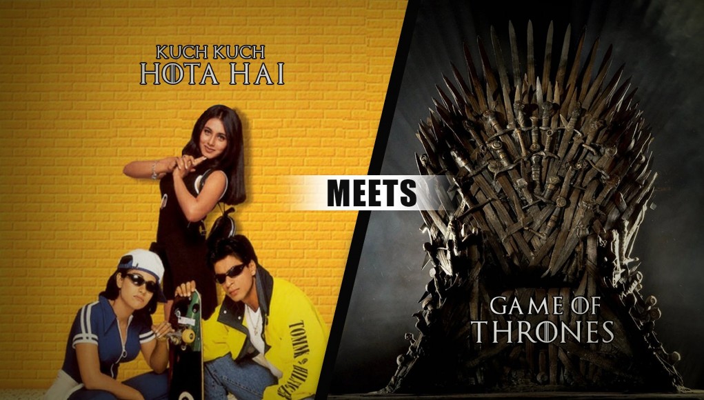 Kuch Kuch Hota Hai Game of Thrones Mash Up